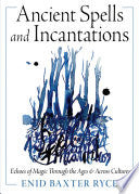 Ancient Spells and Incantations
