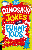 Dinosaur Jokes for Funny Kids by Phoenix Books