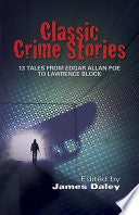Classic Crime Stories: 13 Tales from Edgar Allan P by Phoenix Books