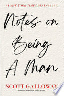 Notes on Being a Man