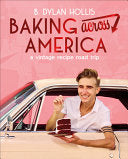 Baking Across America: A Vintage Recipe Road Trip by Phoenix Books