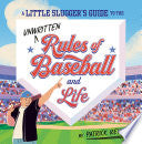 Little Slugger's Guide to the Unwritten Rules of B