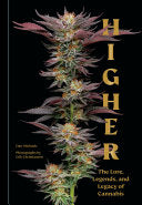 Higher: The Lore, Legends, and Legacy of Cannabis by Phoenix Books