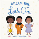 Dream Big, Little One by Phoenix Books