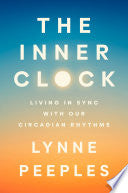 Inner Clock: Living in Sync with Our Circadian Rhy by Phoenix Books