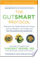 GutSMART Protocol Revitalize Your Health Boost You by Phoenix Books