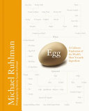 Egg : A Culinary Exploration of the World's Most V by Phoenix Books