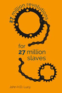 27 Million Revolutions for 27 Million Slaves by Phoenix Books
