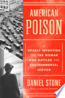 American Poison: A Deadly Invention and the Woman by Phoenix Books