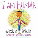 I Am Human : A Book of Empathy by Phoenix Books