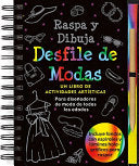 Desfile de Modas Raspa y Dibuja / Fashion Show Scr by Phoenix Books