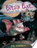 Bitsy Bat, Team Star by Phoenix Books