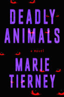 Deadly Animals: A Novel by Phoenix Books