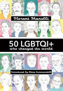 50 LGBTQI+ who changed the World by Phoenix Books