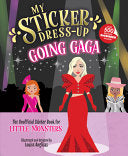 My Sticker Dress-Up: Going Gaga: The Unofficial St
