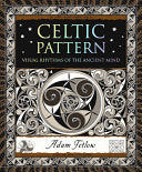 Celtic Pattern Visual Rhythms of the Ancient Mind by Phoenix Books