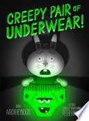 Creepy Pair of Underwear! by Phoenix Books