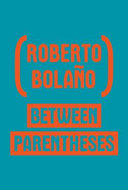 Between Parentheses: Essays, Articles and Speeches by Phoenix Books