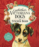 Cynthia Hart's Victoriana Dogs: The Sticker Book: by Phoenix Books