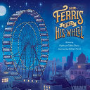 Mr. Ferris and His Wheel