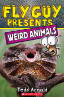 Fly Guy Presents: Weird Animals by Phoenix Books