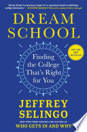 Dream School Finding the College Thats Right for Y by Phoenix Books