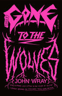 Gone to the Wolves: A Novel by Phoenix Books