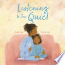 Listening to the Quiet