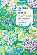 Planting for a Year of Flowers