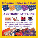 Origami Paper in a Box - Abstract Patterns: 192 Sh