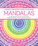 Bright & Beautiful Guide to Drawing Mandalas: 30 S by Phoenix Books