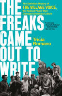 Freaks Came Out to Write: The Definitive History o by Phoenix Books