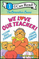 Berenstain Bears: We Love Our Teacher! by Phoenix Books