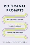Polyvagal Prompts: Finding Connection and Joy thro