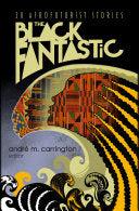 Black Fantastic: 20 Afrofuturist Stories by Phoenix Books
