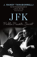 JFK: Public, Private, Secret by Phoenix Books