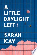Little Daylight Left: Poems