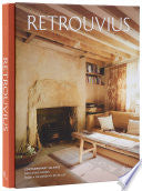 Retrouvius: Contemporary Salvage: Designing Homes