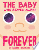 Baby Who Stayed Awake Forever by Phoenix Books