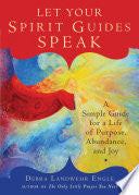 Let Your Spirit Guides Speak
