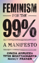 Feminism for the 99% by Phoenix Books