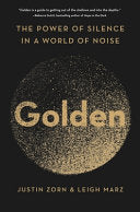 Golden: The Power of Silence in a World of Noise by Phoenix Books