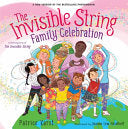 Invisible String Family Celebration by Phoenix Books