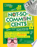 Not-So-Common Cents Super Duper Important Facts Ab