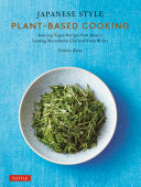Japanese Style Plant-Based Cooking: Amazing Vegan by Phoenix Books