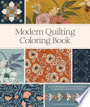 Modern Quilting Coloring Book: An Adult Coloring B