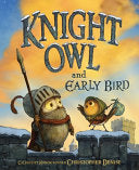 Knight Owl and Early Bird by Phoenix Books
