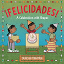 ¡Felicidades!: A Celebration with Shapes (A Pictur