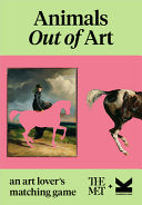 Animals Out of Art: An art lover's matching game by Phoenix Books