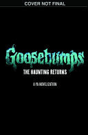 Haunting Returns (Goosebumps: The Season 1 Novel) by Phoenix Books